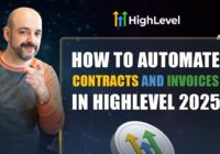 Step-by-Step: Automating Client Gohighlevel Contracts and Gohighlevel Invoices Like a Pro
